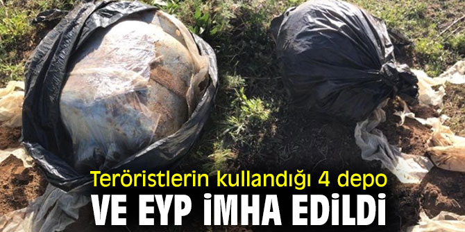 Teröristlerin kullandığı 4 depo ve EYP imha edildi