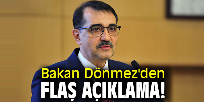 Bakan Dönmez'den flaş açıklama!