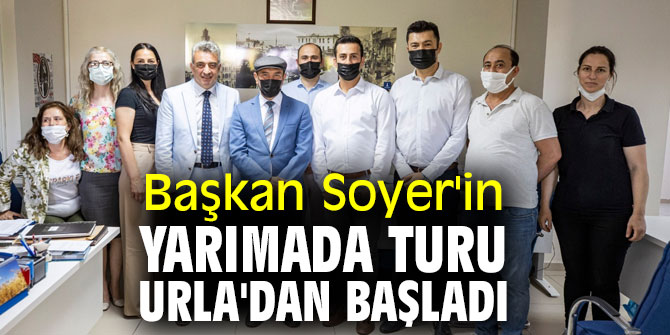 Başkan Soyer'in yarımada turu Urla'dan başladı