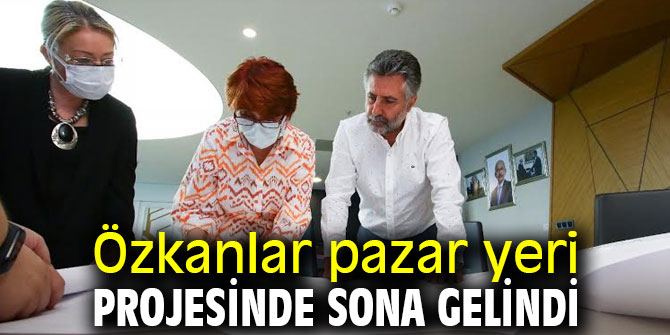 Özkanlar pazar yeri projesinde son aşama