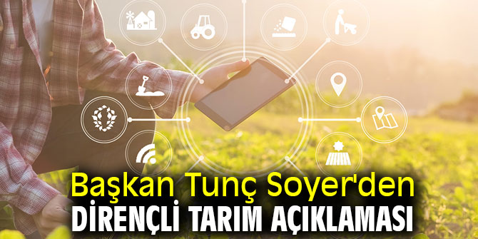 Başkan Tunç Soyer'den Dirençli Tarım açıklaması