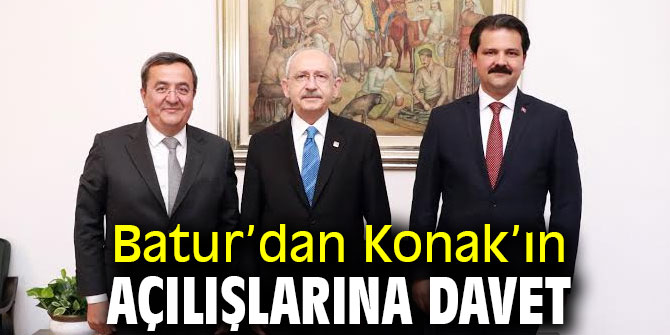 Başkan Batur’dan Konak’ın açılışlarına davet