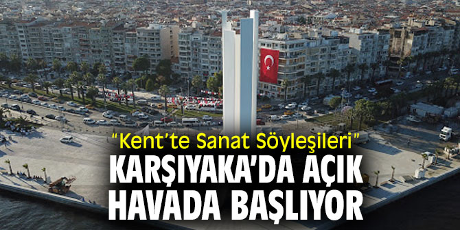 “Kent’te Sanat Söyleşileri” açık havada başlıyor
