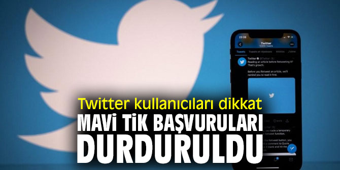 Twitter kullanıcıları dikkat! Mavi tik başvuruları durduruldu