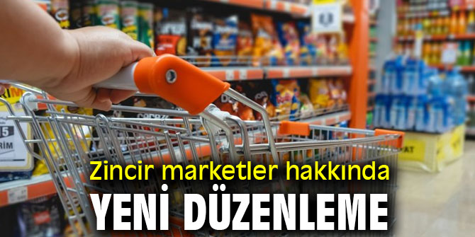 Zincir marketler hakkında yeni düzenleme