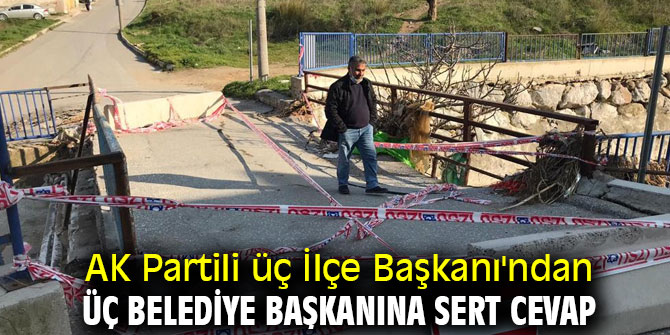 AK Partili üç İlçe Başkanı'ndan, üç Belediye Başkanına sert cevap