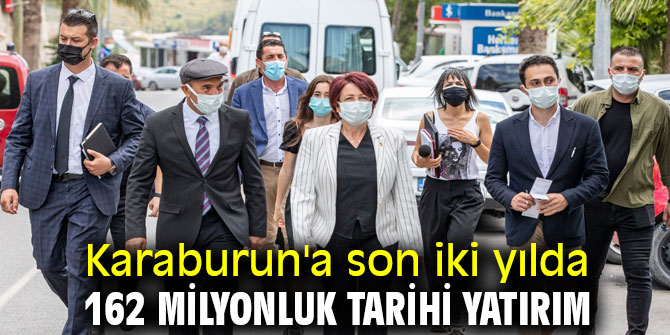 Karaburun'a son iki yılda 162 milyonluk tarihi yatırım