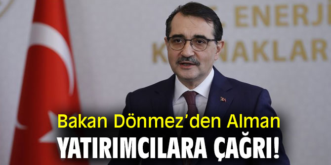 Bakan Dönmez’den Alman yatırımcılara çağrı!