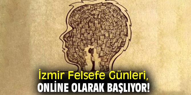 İzmir Felsefe Günleri, online olarak başlıyor!
