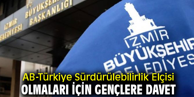 AB-Türkiye Sürdürülebilirlik Elçisi olmaları için gençlere davet