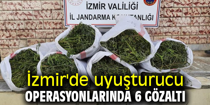 İzmir'de uyuşturucu operasyonlarında 6 gözaltı