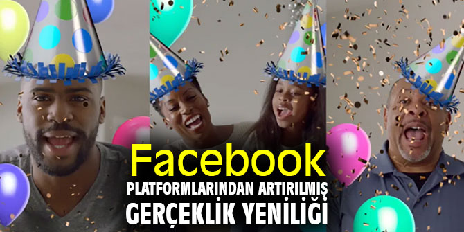 Facebook, Spark AR ile artırılmış gerçeklikte hız kazandı