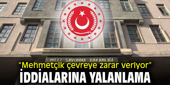 MSB'den “Mehmetçik çevreye zarar veriyor” iddialarına yalanlama