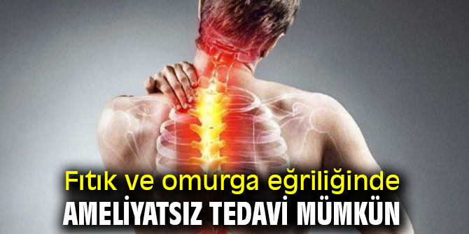 Fıtık ve omurga eğriliğinde ameliyatsız tedavi mümkün