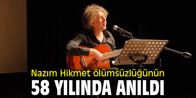 Nazım Hikmet ölümsüzlüğünün 58 yılında anıldı 