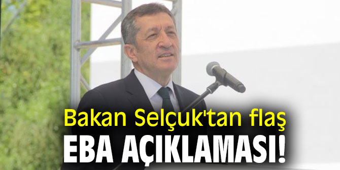Bakan Selçuk'tan flaş EBA açıklaması!