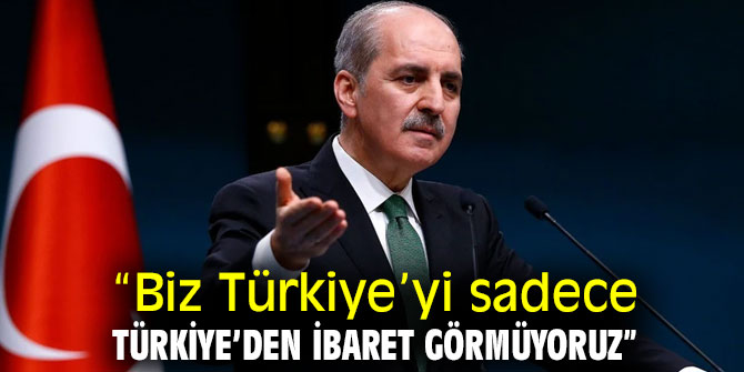 AK Partili Kurtulmuş'tan önemli açıklamalar!