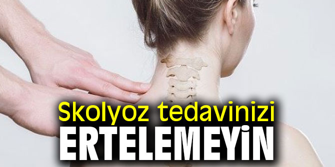 Uzmanı uyardı! Skolyoz tedavinizi ertelemeyin