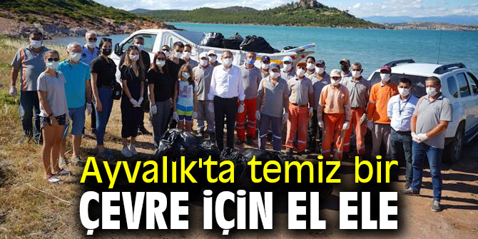 Ayvalık'ta temiz bir çevre için el ele