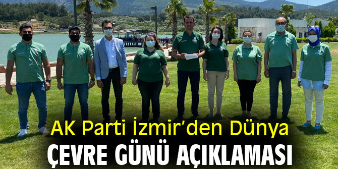 AK Parti İzmir’den Dünya Çevre Günü mesajı
