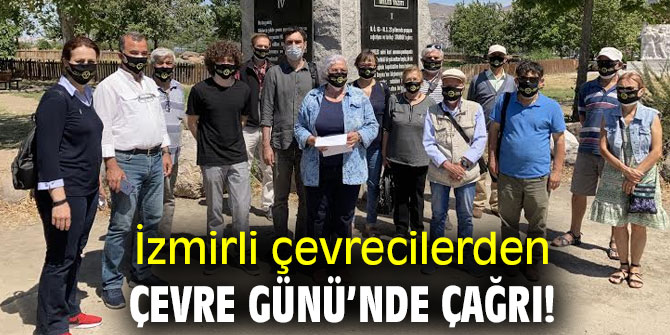 İzmirli çevrecilerden Çevre Günü’nde çağrı!