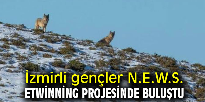 İzmirli gençler N.E.W.S. eTwinning Projesinde buluştu