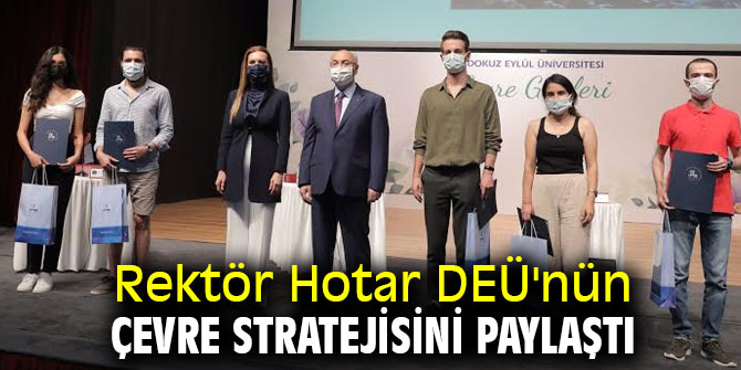 Rektör Hotar DEÜ'nün çevre stratejisini paylaştı