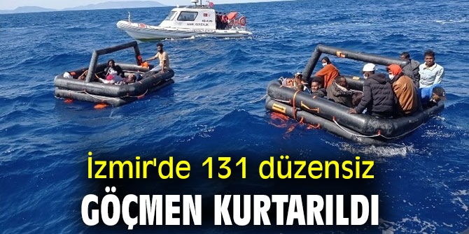 İzmir'de 131 düzensiz göçmen kurtarıldı