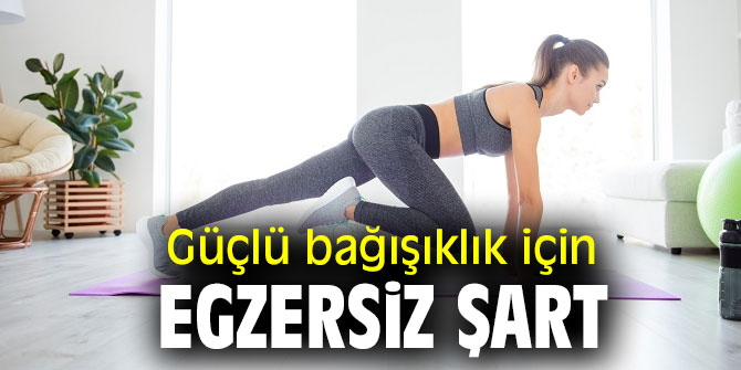 Güçlü bağışıklık için egzersiz şart