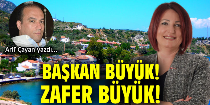 BAŞKAN BÜYÜK! ZAFER BÜYÜK!