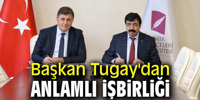 Başkan Tugay'dan anlamlı işbirliği