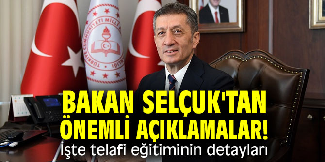 Bakan Selçuk'tan önemli açıklamalar! İşte telafi eğitiminin detayları