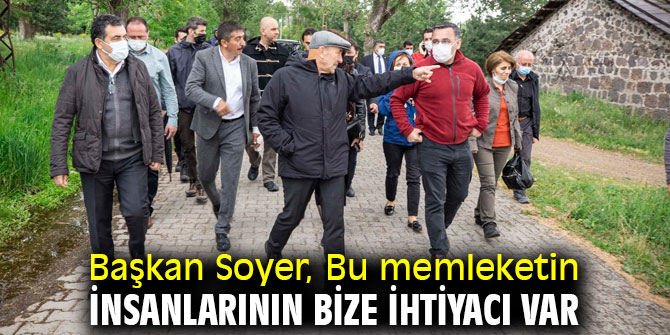 Başkan Soyer, Bu memleketin insanlarının bize ihtiyacı var