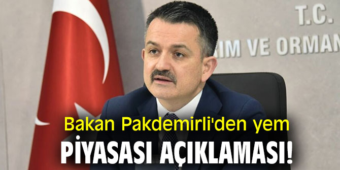 Bakan Pakdemirli'den yem piyasası açıklaması!