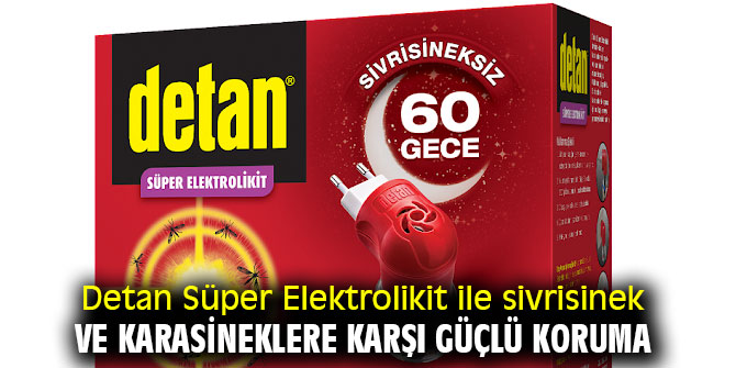 Detan Süper Elektrolikit ile sivrisinek ve karasineklere karşı güçlü koruma
