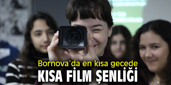 Bornova'da en kısa gecede Kısa film şenliği 
