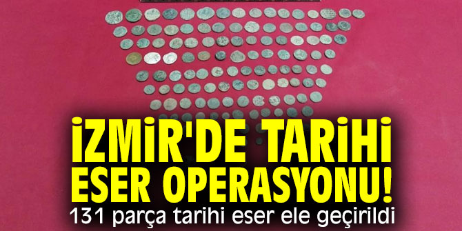 İzmir'de tarihi eser operasyonu! 131 parça tarihi eser ele geçirildi