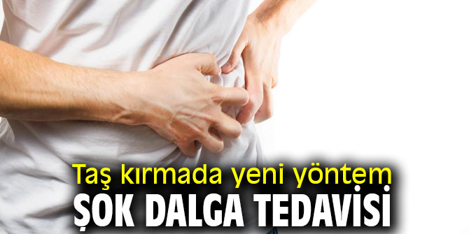 Taş kırmada yeni yöntem şok dalga tedavisi