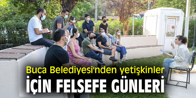 Buca Belediyesi'nden yetişkinler için felsefe günleri 