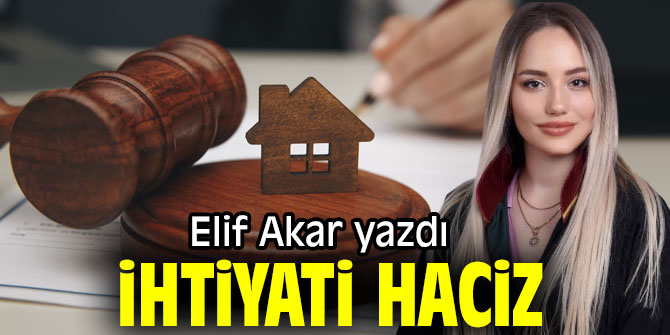 İHTİYATİ HACİZ