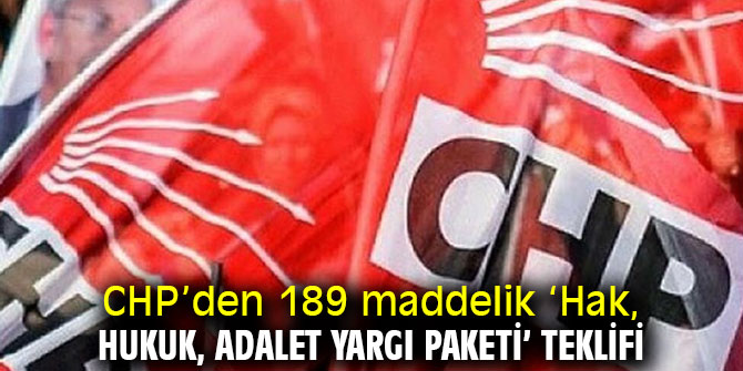 CHP’den 189 maddelik ‘Yargı Paketi’ teklifi