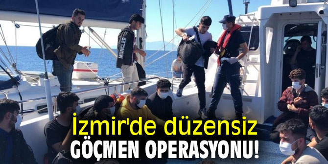 İzmir'de düzensiz göçmen operasyonu!