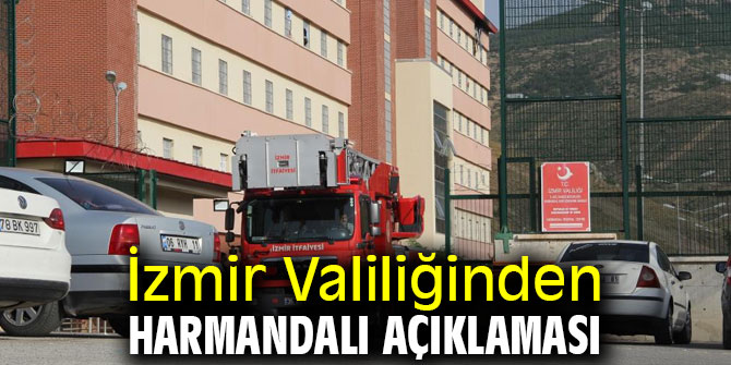 İzmir Valiliğinden Harmandalı açıklaması