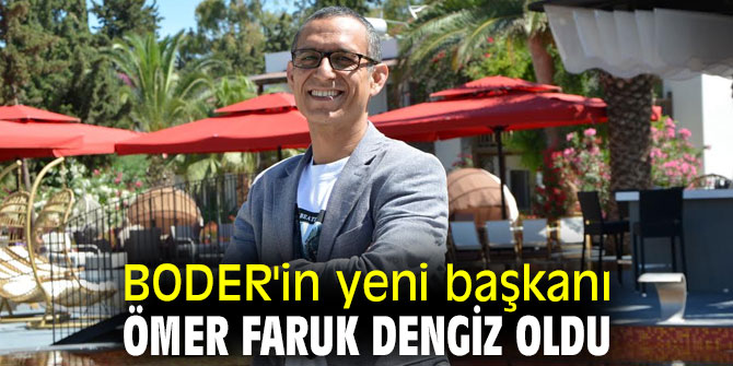 BODER'in yeni başkanı belli oldu!