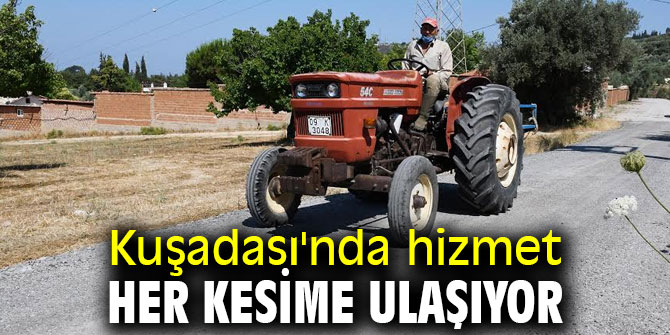 Kuşadası'nda hizmet her yerde!