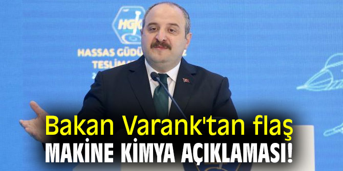 Bakan Varank'tan flaş Makine Kimya açıklaması!