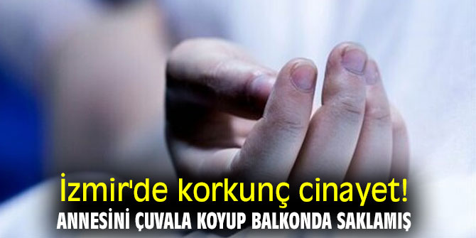 İzmir'de korkunç cinayet!