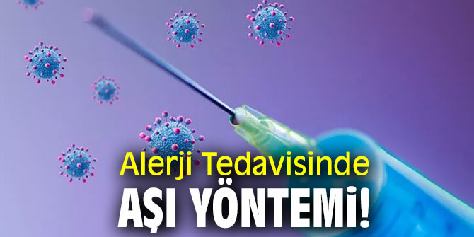 Alerji Tedavisinde Aşı Yöntemi!