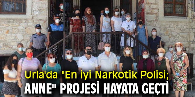 "En iyi Narkotik Polisi; Anne" projesi hayata geçti