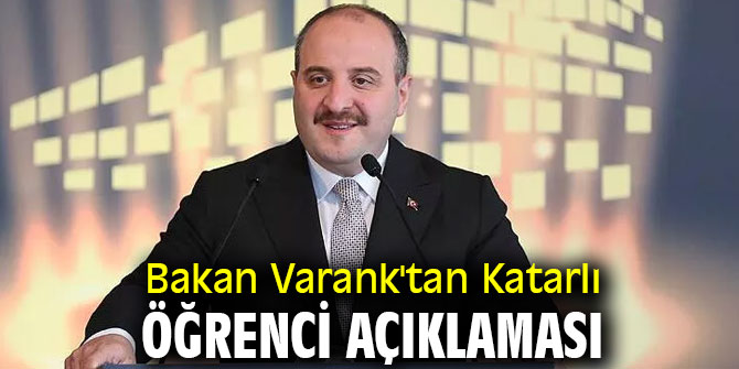 Bakan Varank'tan Katarlı öğrenci açıklaması